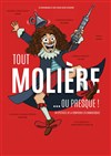 Tout Molière... ou presque ! - 