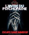 L'antre du psychopathe - 