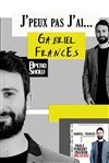 J'peux pas j'ai... Gabriel Francès - 