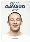 Kevin Gavaud dans Naïf - 