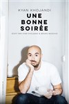 Kyan Khojandi dans Une bonne soirée - 