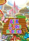 Alix au pays des mystères - 