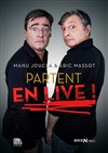 Manu Joucla et Eric Massot partent en live - 