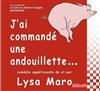 J'ai commandé une andouillette - 