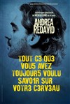 Andrea Redavid dans Tout ce que vous avez toujours voulu savoir sur votre cerveau - 