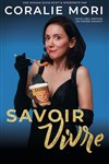 Coralie Mori dans Savoir vivre - 