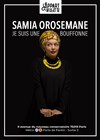 Samia Orosemane dans Je suis une bouffonne - 