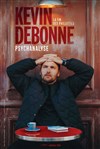 Kevin Debonne dans Psychanalyse - 