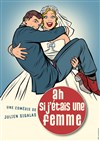 Ah si j'étais une femme - 