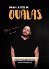 Oualas dans Dans la tête de Oualas - 