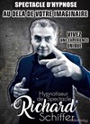 Richard Schiffer Spectacle d'Hypnose dans Au-delà de votre imaginaire - 