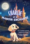 Charlie et le manoir enchanté - 