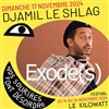 Djamil le Shlag dans Exode(s) - 