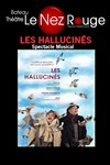 Les Hallucinés - 