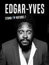 Edgar-Yves dans Stand-up naturel - 