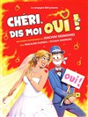 Chéri, dis moi oui ! - 