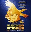 Les mystérieuses cités d'or - 