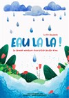 Eau là là ! - 