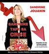 Sandrine Jouanin dans Sandrine tape sa crise - 