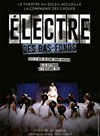 Électre des bas-fonds - 