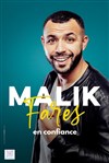 Malik Fares dans En confiance - 