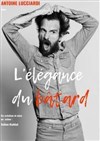 Antoine Lucciardi dans L'élégance du bâtard - 