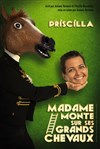 Priscilla dans Madame monte sur ses grands chevaux - 