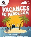 Vacances de merde.com - 