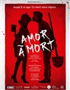 Amor à Mort - 