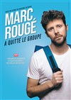 Marc Rougé a quitté le groupe - 