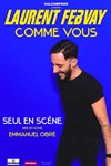 Laurent Febvay dans Comme vous - 