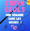 Enfin seuls, une semaine sans les gosses - 