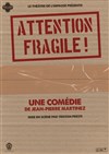 Attention Fragile ! - 