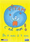 Titam, c'est moi - 