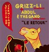 Grizz-Li & Abdul & The Gang - 