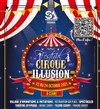 Spectacle de prestige du Cirque et de l'illusion - 