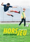 Charles Nouveau dans Hors jeu - 