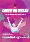 Lydie Tison dans Comme un oiseau - 