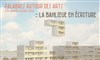 Palabre autour des arts : la banlieue en écriture - 