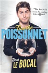 Timothé Poissonnet dans Le bocal - 