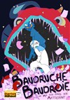 Baudruche-Baudroie ou ma vie avec un artichaut - 