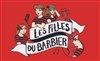 Les filles du Barbier : Les Alignées - 