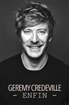 Gérémy Crédeville dans Enfin - 