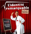 L'identité remarquable - 