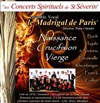 Choeur du Madrigal de Paris - 