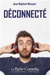 Jean-Baptiste Mazoyer dans Déconnecté - 