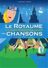 Le royaume des chansons - 