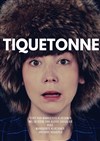 Tiquetonne - 