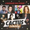 Cactus comedy - 