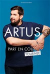 Artus dans Artus part en couille - 